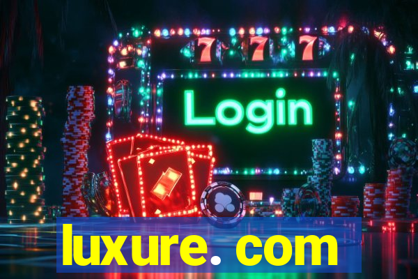 luxure. com